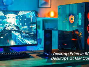 Desktop Price in BD: Discover Affordable Desktops at MM Computer in Mymensingh